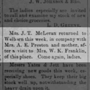 Mrs. J. T. McLeran - Mrs. A. E. Preston and mother, visited Mrs. W. K. Franklin